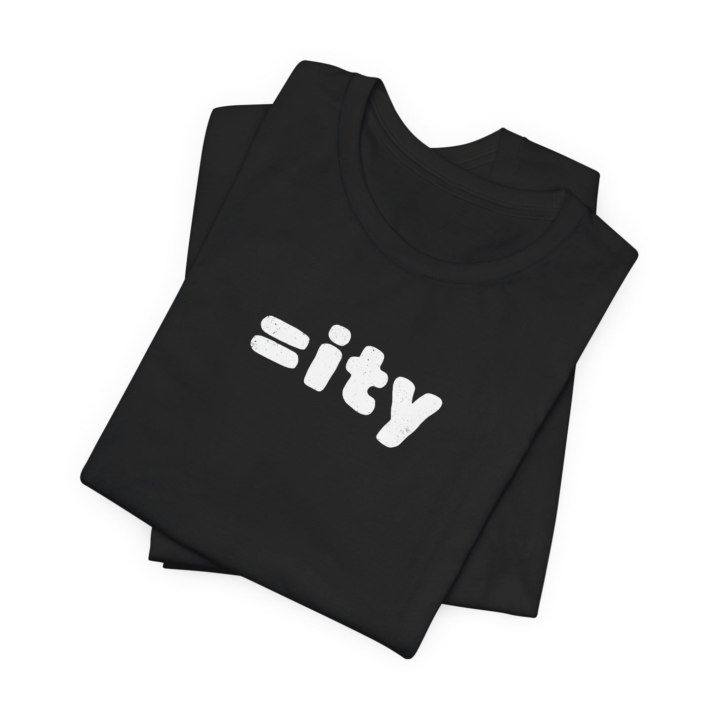 =ity Unisex Short Sleeve Tee