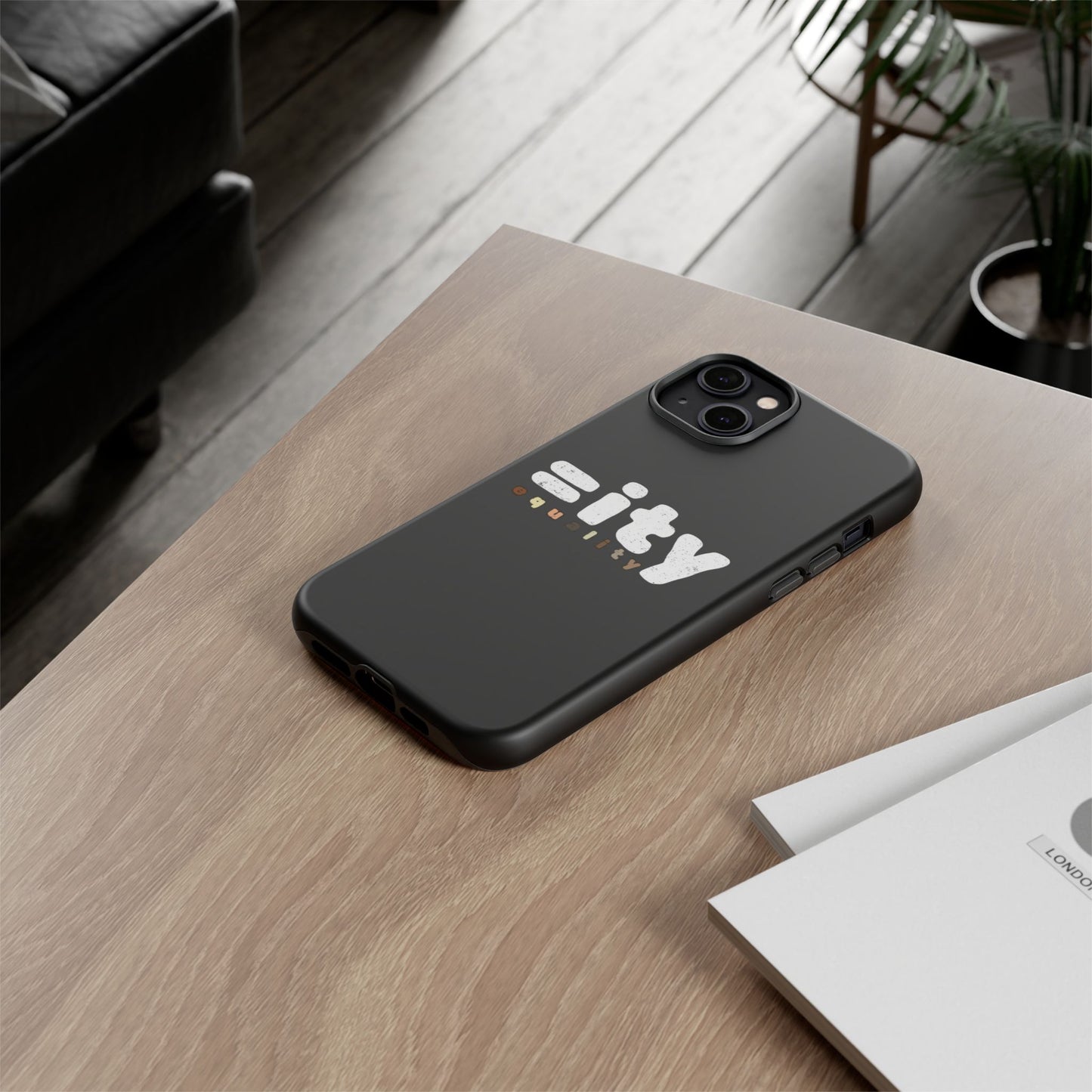 World Equality Tough Phone Case - Celebrate Diversity and Inclusion