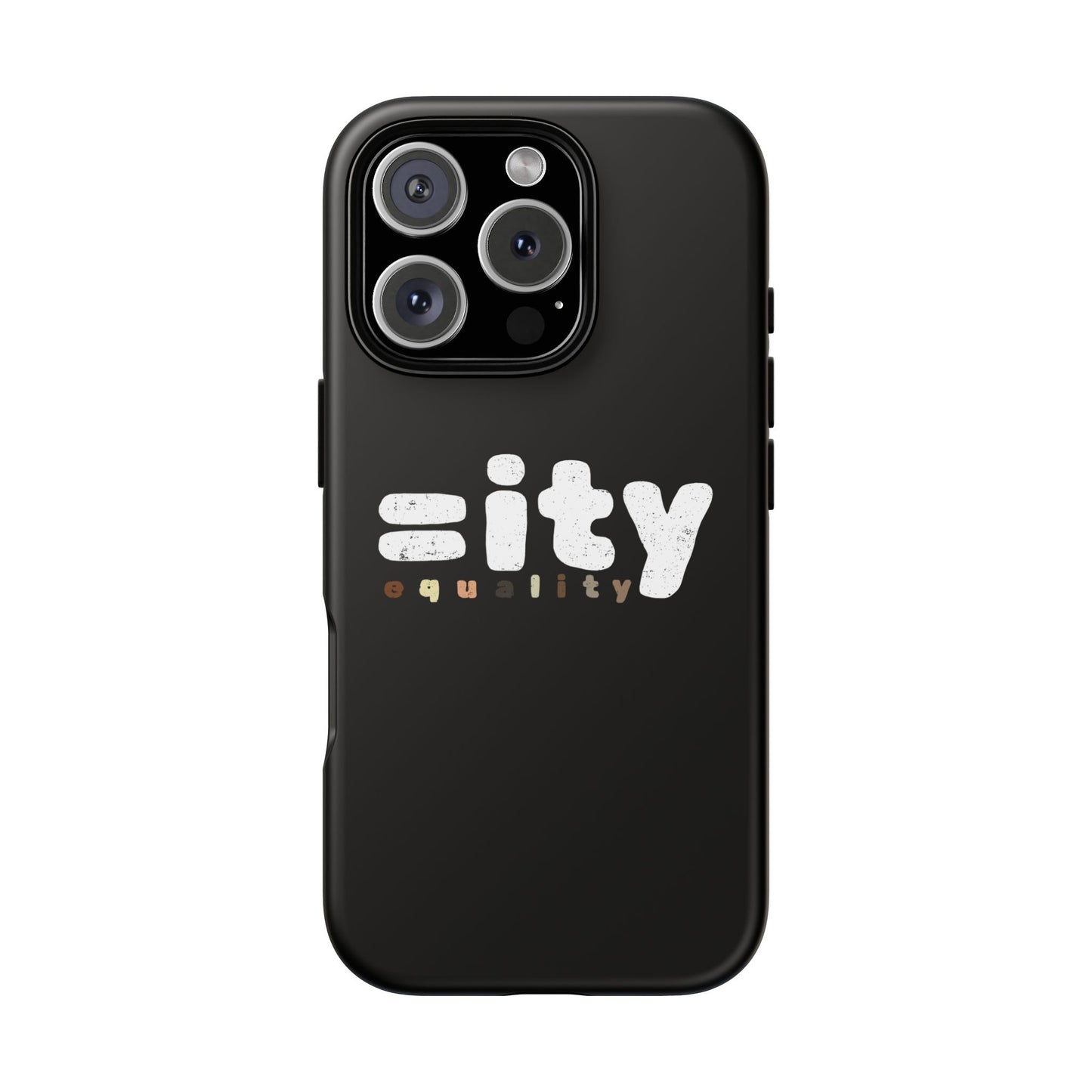 World Equality Tough Phone Case - Celebrate Diversity and Inclusion