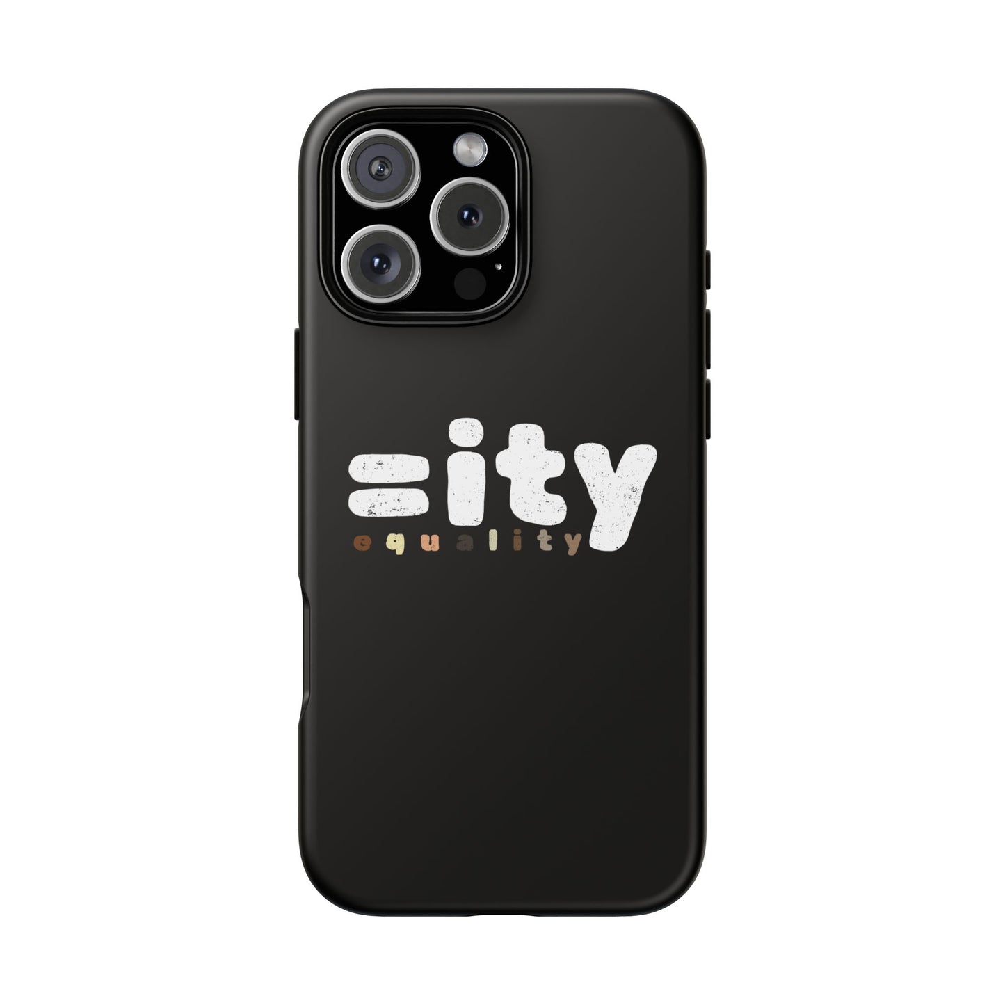 World Equality Tough Phone Case - Celebrate Diversity and Inclusion