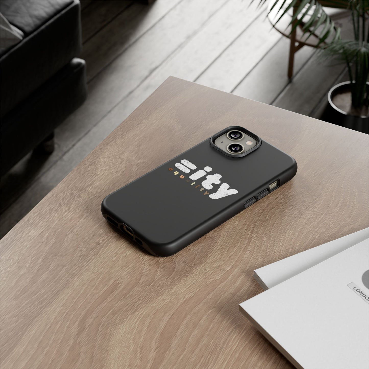 World Equality Tough Phone Case - Celebrate Diversity and Inclusion