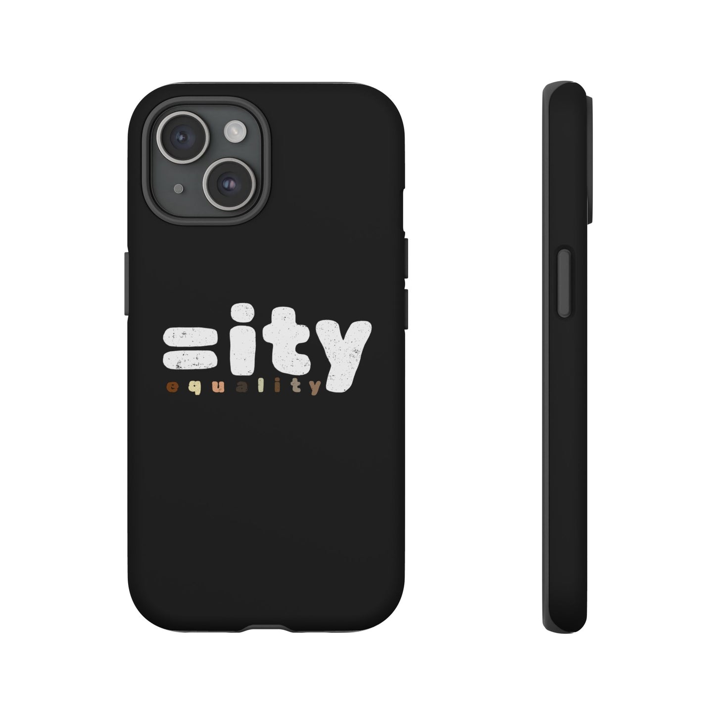 World Equality Tough Phone Case - Celebrate Diversity and Inclusion