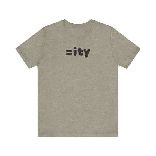 =ity Unisex Short Sleeve Tee