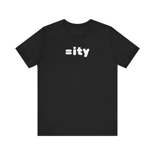 =ity Unisex Short Sleeve Tee